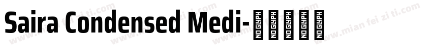 Saira Condensed Medi字体转换